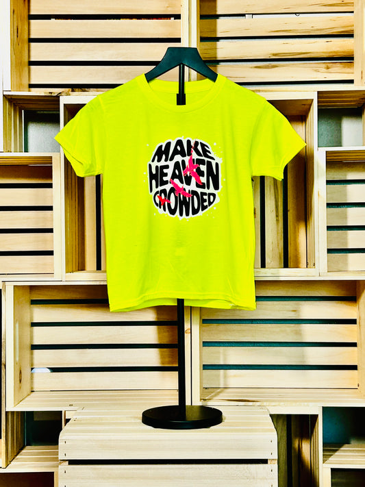 Make Heaven Crowded Youth Tee